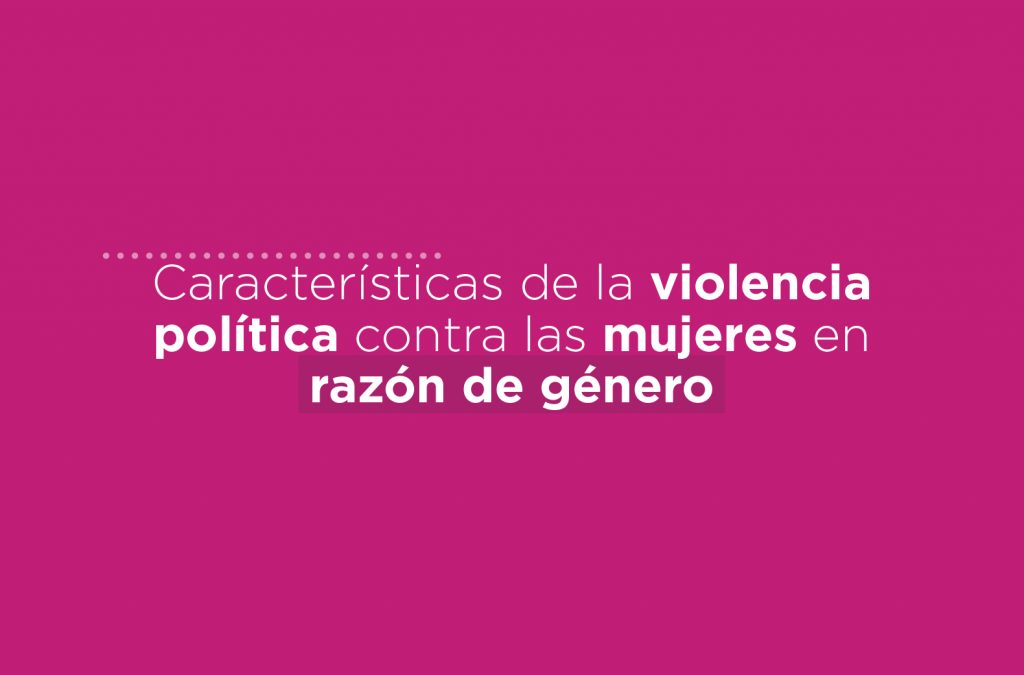 Conoce Más Sobre La Violencia Política Contra Las Mujeres En Razón De Género Central Electoral