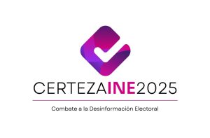Ingresa a Certeza INE 2025 y Combate la desinformación electoral