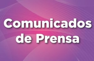 Comunicados de Prensa, Boletines de Prensa