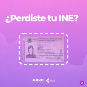 ¿Perdiste tu INE?