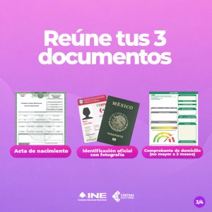 Reúne tus 3 documentos: acta de nacimiento, identificación con fotografía y comprobante de domicilio.