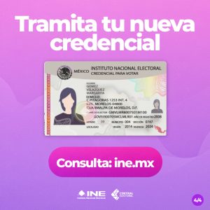 Tramita tu nueva Credencial. Consulta ine.mx