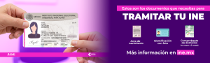 Lo que necesitas para tramitar tu Credencial para Votar