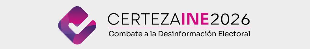Banner Certeza INE 2026, Combate a la Desinformación Electoral