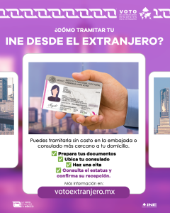 Puedes tramitar tu INE en el extranjero sin costo en la embajada o consulado más cercano a tu domicilio.
