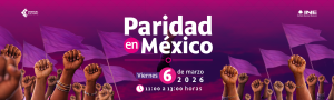 Banner conmemorativo 8 de Marzo, con la leyenda, Paridad en México