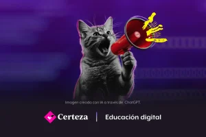 Portada de la nota, muestra a un gato con un alta voz en el centro de tal manera que sea el personaje que nos guiará por los tips. Es una imagen creada con IA, en la plataforma ChatGPT. Al pie de la imagen se encuentra el logotipo de Certeza y su categoría asociada "Educación digital".