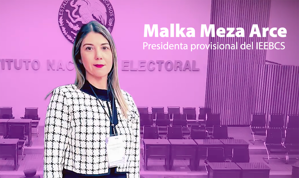 Malka Meza Arce, Presidenta provisional del IEEBCS