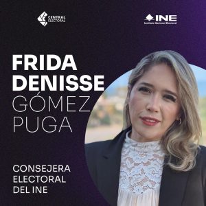 Frida Denisse Gomez Puga, Consejera Electoral