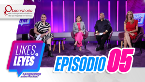 Likes y Leyes Paridad. Episodio 5