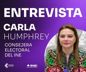 Consejera Electoral, Carla Humphrey