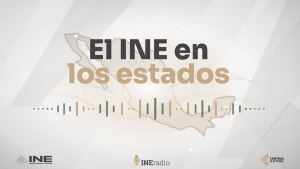 Portada de la cápsula de audio titulada: El INE en los estados