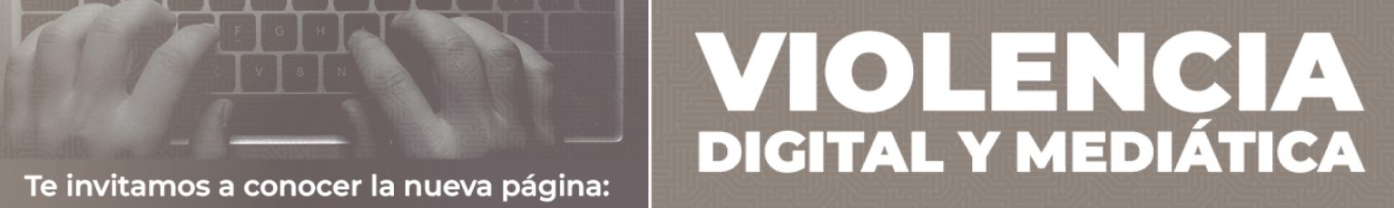Manos escribiendo en techado con la leyenda Violencia Digital y Mediática